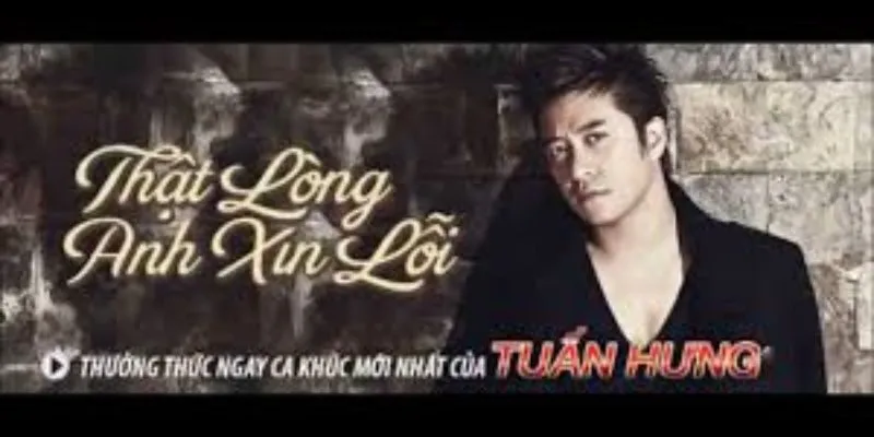 thật lòng anh xin lỗi